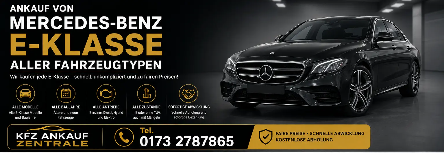 Mercedes-Benz E-Klasse Ankauf für Limousine, T-Modell, Coupé, Cabriolet und All-Terrain