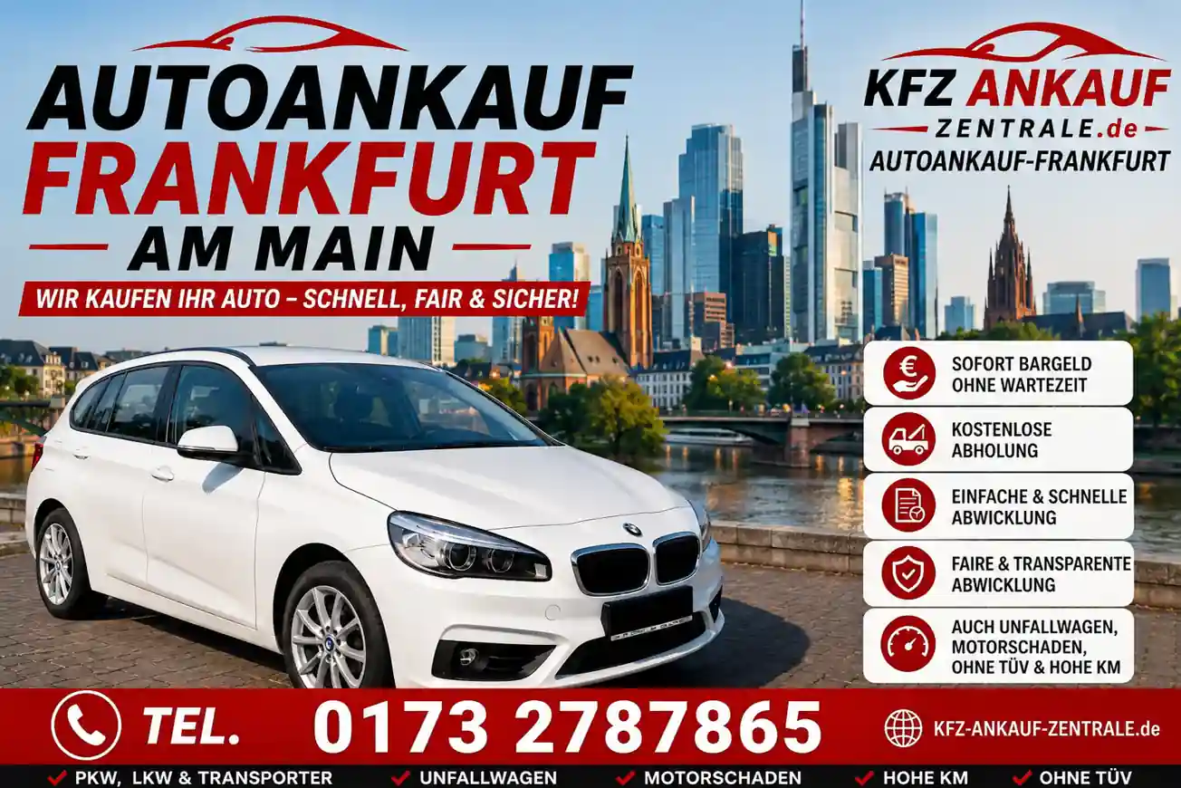 Autoankauf Frankfurt am Main – Wir kaufen Ihr Auto schnell, fair und sicher, BMW, Skoda, VW