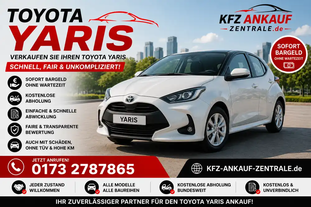 Toyota Yaris Ankauf – Schnell, Fair & Sicher Auto verkaufen, Motorschaden, Unfallschaden, Ohne TÜV